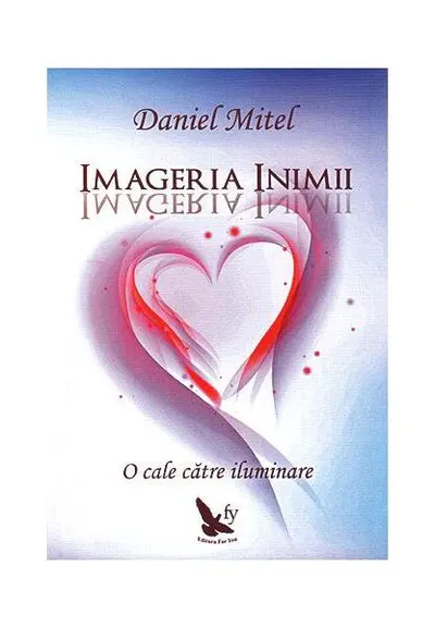 Imageria inimii. O cale către iluminare - Paperback brosat - Daniel Mitel