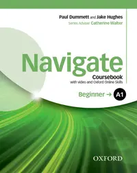 Navigate A1 Beginner Coursebook with DVD and Oxford Online Skills Program
