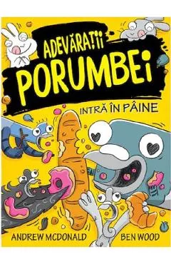 Adevaratii porumbei. Vol.6: Intra in paine