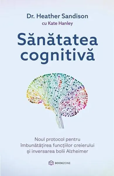 Sănătatea cognitivă - Paperback brosat - Dr. Heather Sandison, Kate Hanley