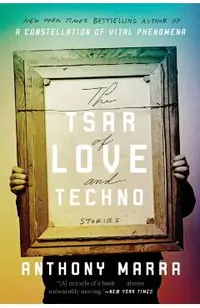 The Tsar of Love and Techno: Stories