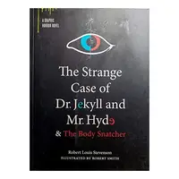The Strange Case of Dr. Jekyll and Mr. Hyde & The Body Snatcher