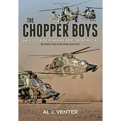 The Chopper Boys: Helicopter Warfare in Africa