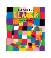 Elefantul Elmer - Paperback - David McKee