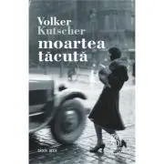 Moartea tacuta. Al doilea caz al comisarului Gereon Rath