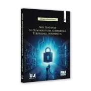 Noi tendinte in criminalitatea cibernetica. Terorismul informatic
