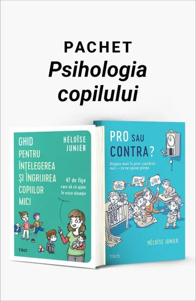 Pachet Psihologia copilului. Ghid pentru înțelegerea și îngrijirea copiilor mici/Pro sau contra?