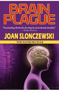 Brain Plague - An Elysium Cycle Novel