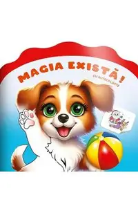 Magia exista! Carte de colorat cu autocolante