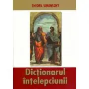Dictionarul intelepciunii. Ed. 2