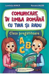 Comunicare in limba romana cu Tina si Radu - Clasa pregatitoare