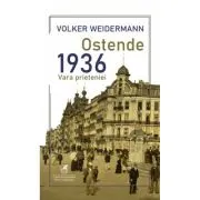 Ostende 1936, vara prieteniei