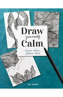 Draw Yourself Calm: Draw Slow, Stress Less