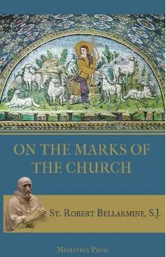 On the Marks of the Church