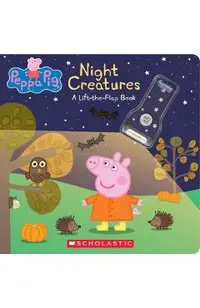 Night Creatures: A Lift-The-Flap Book