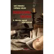 Exorcismul tacerii volumul 2. Morala, esecul unui concept