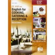 Flash on English for Specific Purposes: Cooking, Catering &amp; Reception (editia a II-a)