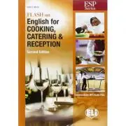Flash on English for Specific Purposes: Cooking, Catering & Reception (editia a II-a)