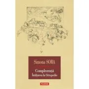 Complezenta. Inaltarea la ortopedie. Musafir pe viata