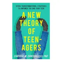 A new theory of teenagers