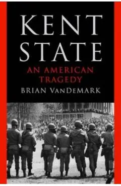Kent State: An American Tragedy