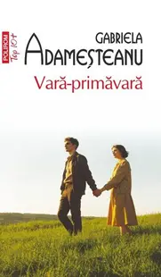 Vară-primăvară (Top 10+) - Paperback brosat - Gabriela Adameșteanu