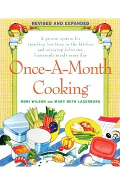 Once-a-Month Cooking: Revised and Expanded