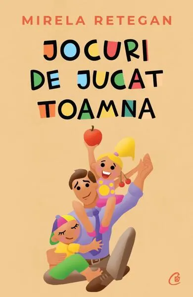 Jocuri de jucat toamna - Paperback brosat - Mirela Retegan
