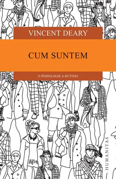 Cum suntem - Paperback brosat - Vincent Deary