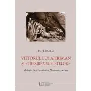 Viitorul lui Ahriman si trezirea sufletelor