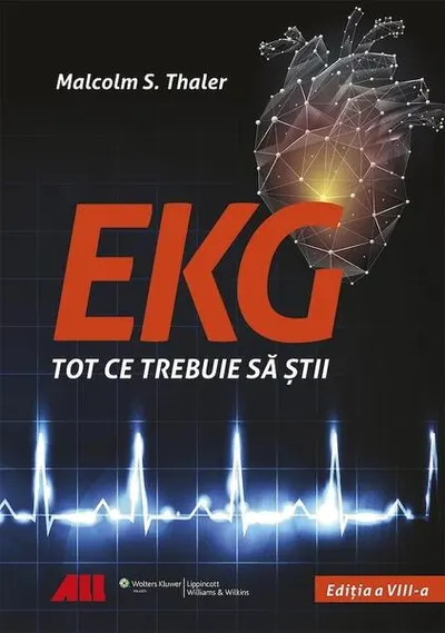 EKG - Tot ce trebuie să știi - Paperback brosat - Malcolm S. Thaler