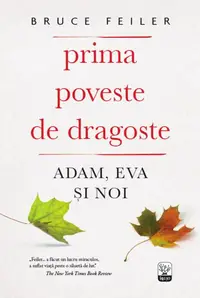 Prima poveste de dragoste - Paperback brosat - Bruce Feiler