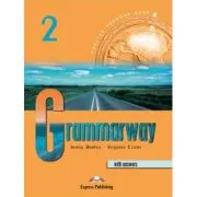 Grammarway 2, Curs de gramatica engleza cu raspunsuri