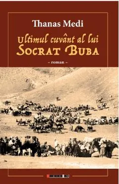 Ultimul cuvant al lui Socrat Buba
