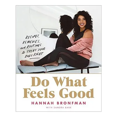 Do What Feels Good
