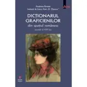 Dictionarul graficienilor de arta din spatiul romanesc, secolul al XIX-lea