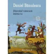 Diavolul vaneaza inima ta
