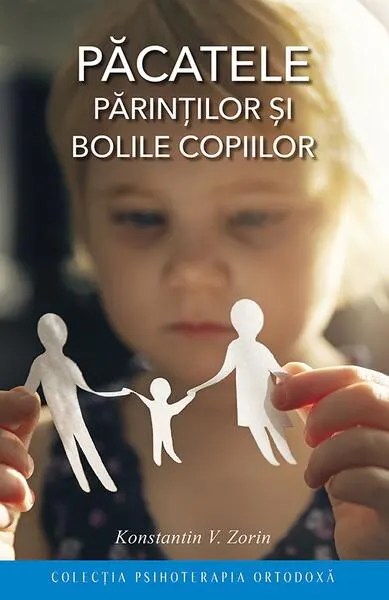 Păcatele părinţilor şi bolile copiilor - Paperback brosat - Konstantin V. Zorin