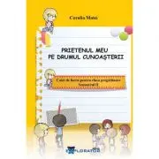 Caiet de lucru pentru clasa pregatitoare. Prietenul meu pe drumul cunoasterii, semestrul 2