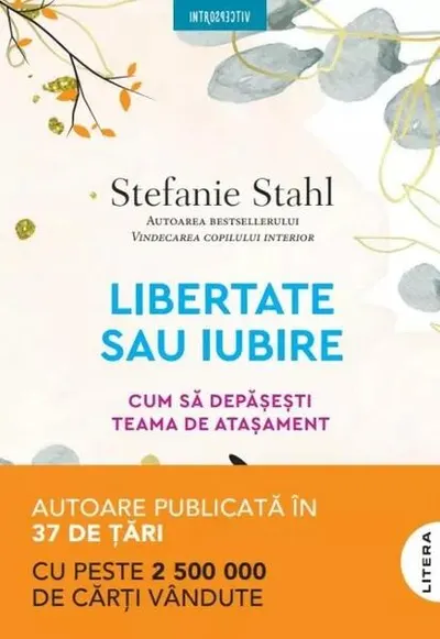 Libertate sau iubire - Paperback brosat - Stefanie Stahl