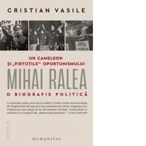 Un cameleon si virtutile oportunismului. Mihai Ralea