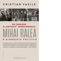Un cameleon si virtutile oportunismului. Mihai Ralea