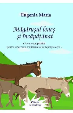 Magarusul lenes si incapatanat