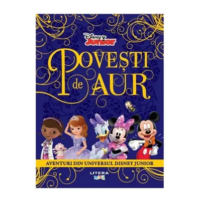 Carte Aventuri din universul Disney Junior Povesti de Aur