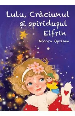 Lulu, Craciunul si Spiridusul Elfrin