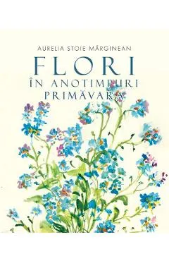 Flori in anotimpuri. Primavara