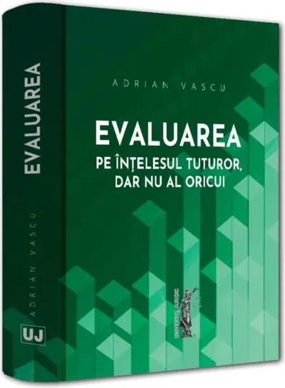 Evaluarea pe înțelesul tuturor, dar nu al oricui - Hardcover