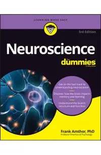 Neuroscience for Dummies