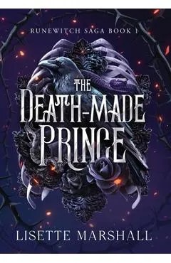The Death-Made Prince: A Dark Fantasy Romance