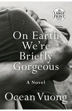 On Earth We're Briefly Gorgeous
